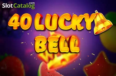 Slot 40 Lucky Bell